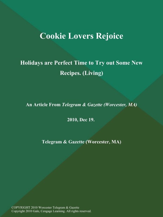 Cookie Lovers Rejoice; Holidays are Perfect Time to Try out Some New Recipes (Living)