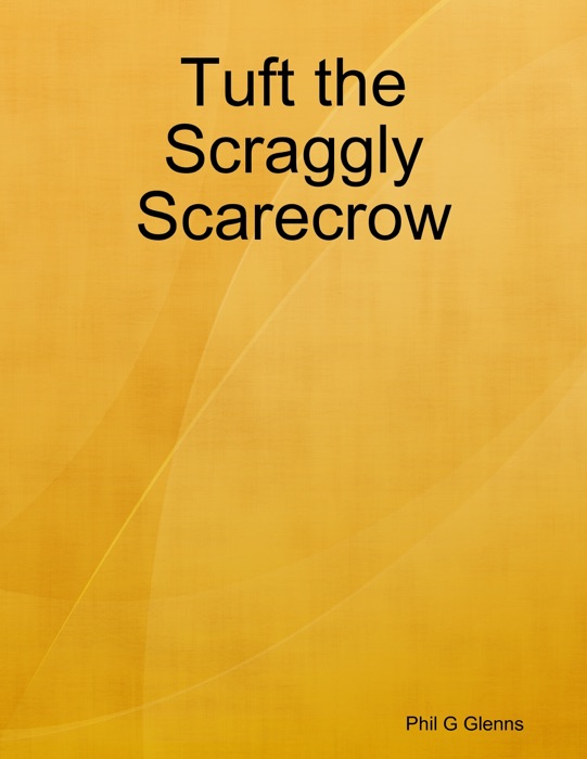 Tuft the Scraggly Scarecrow