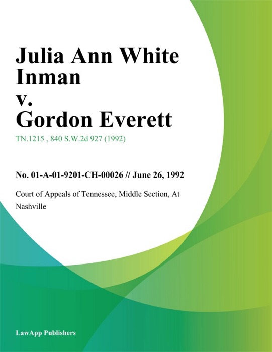 Julia Ann White Inman v. Gordon Everett