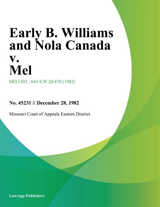 Early B. Williams and Nola Canada v. Mel