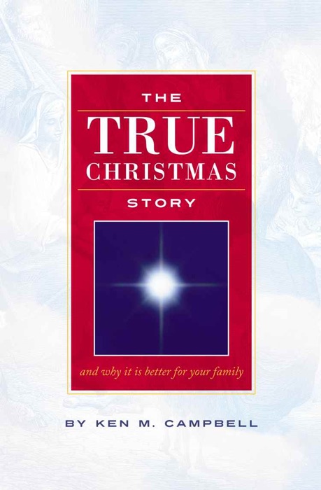 THE TRUE CHRISTMAS STORY