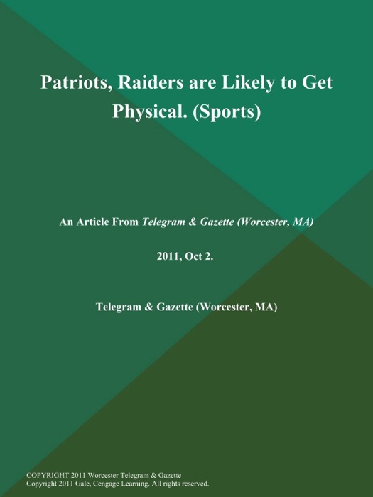 Patriots, Raiders are Likely to Get Physical (Sports)