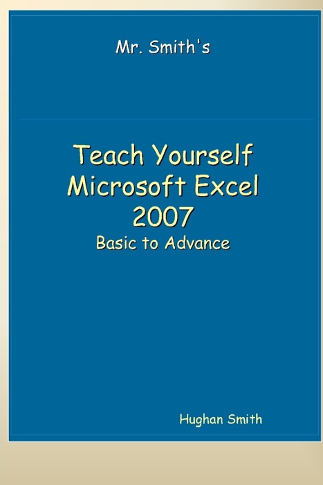 Teach Yourself Microsoft Excel 2007