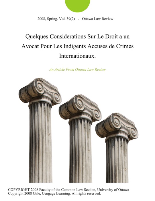 Quelques Considerations Sur Le Droit a un Avocat Pour Les Indigents Accuses de Crimes Internationaux.