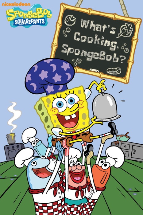 What's Cooking, SpongeBob? (SpongeBob SquarePants)
