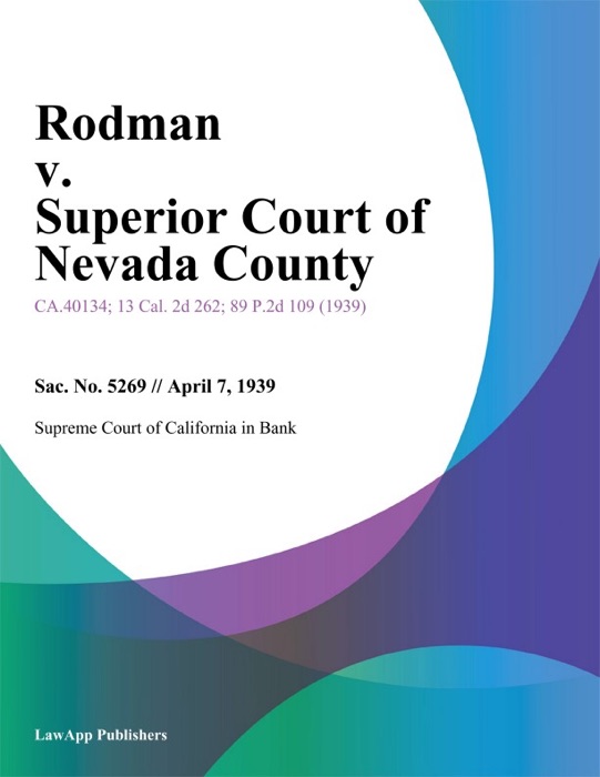 Rodman V. Superior Court Of Nevada County