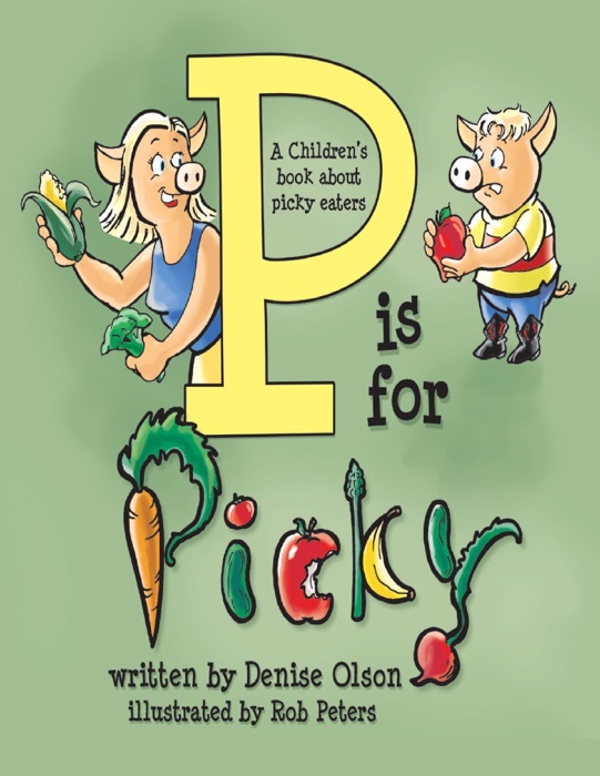 P is for Picky