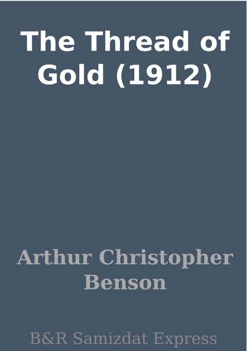 The Thread of Gold (1912)