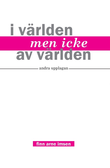 I världen men icke av världen