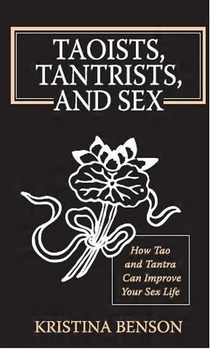 Taoists, Tantrists, and Sex