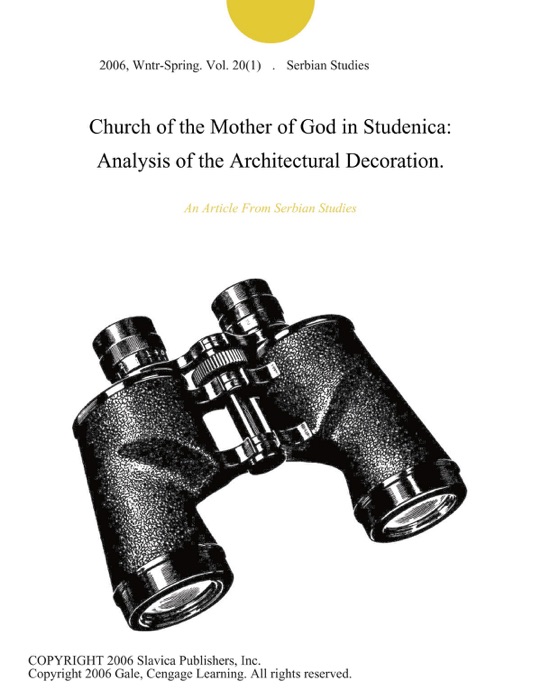 Church of the Mother of God in Studenica: Analysis of the Architectural Decoration.