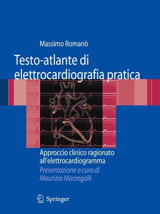 Testo-atlante di elettrocardiografia pratica