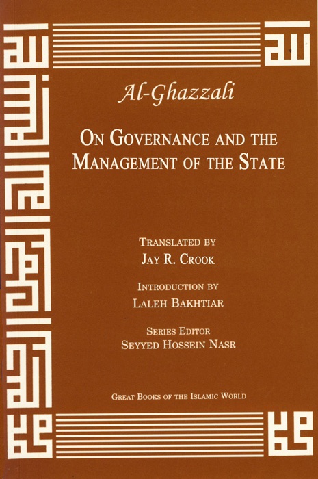 Al-Ghazzali On Governance and the Management of the State