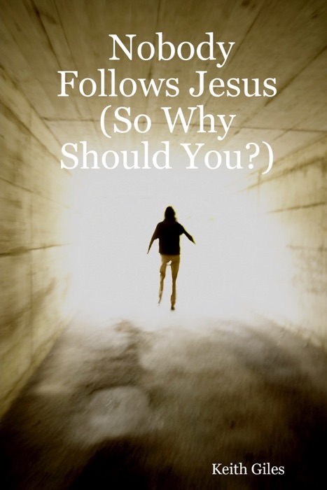 Nobody Follows Jesus
