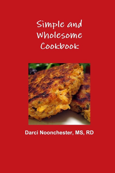 Simple and Wholesome Cookbook