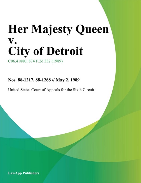 Her Majesty Queen V. City Of Detroit