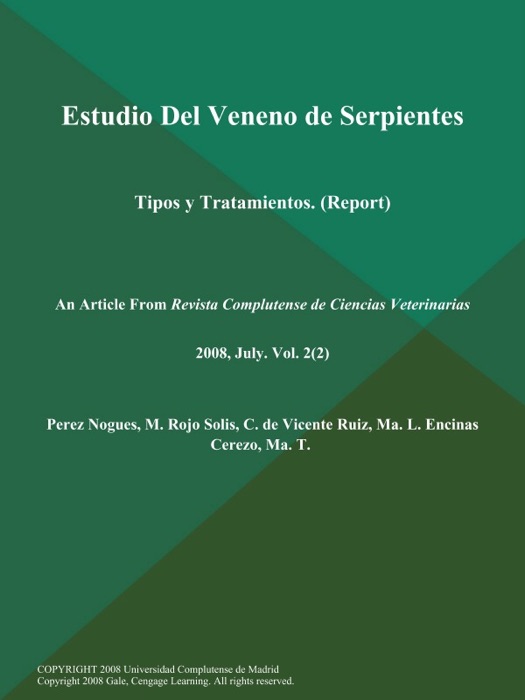 Estudio Del Veneno de Serpientes: Tipos y Tratamientos (Report)