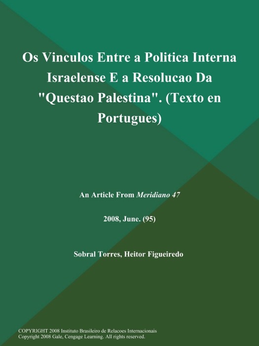 Os Vinculos Entre a Politica Interna Israelense E a Resolucao Da 