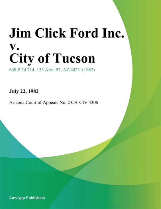 Jim Click Ford Inc. v. City of Tucson