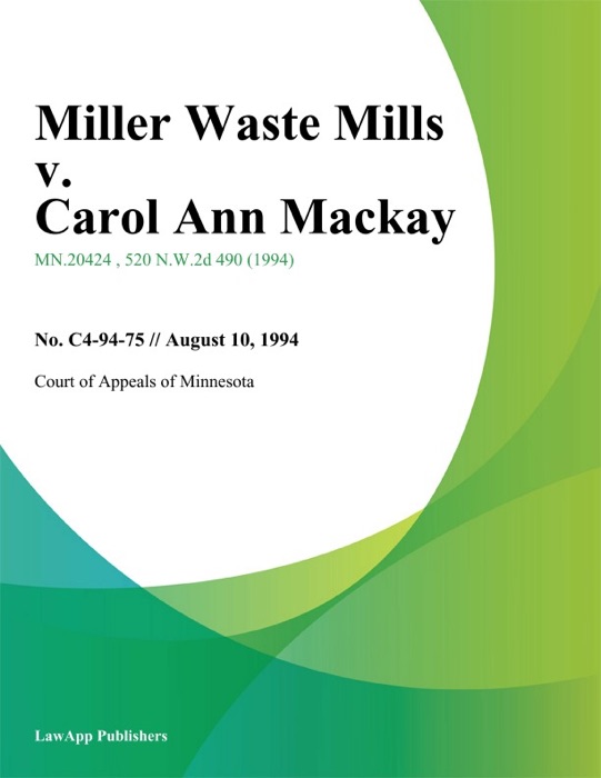 Miller Waste Mills v. Carol Ann Mackay