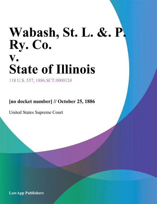 Wabash, St. L. & P. Ry. Co. v. State of Illinois