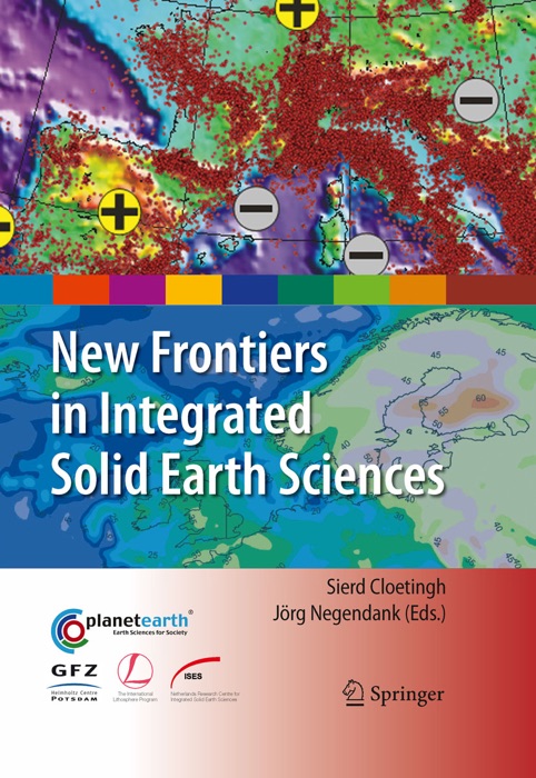 New Frontiers in Integrated Solid Earth Sciences