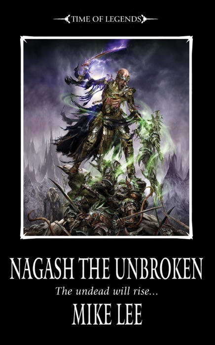 Nagash the Unbroken