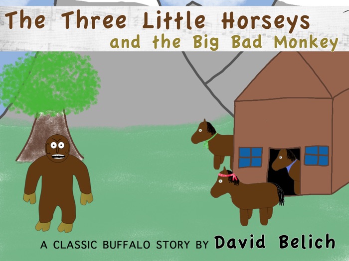 The Three Little Horseys and the Big Bad Monkey