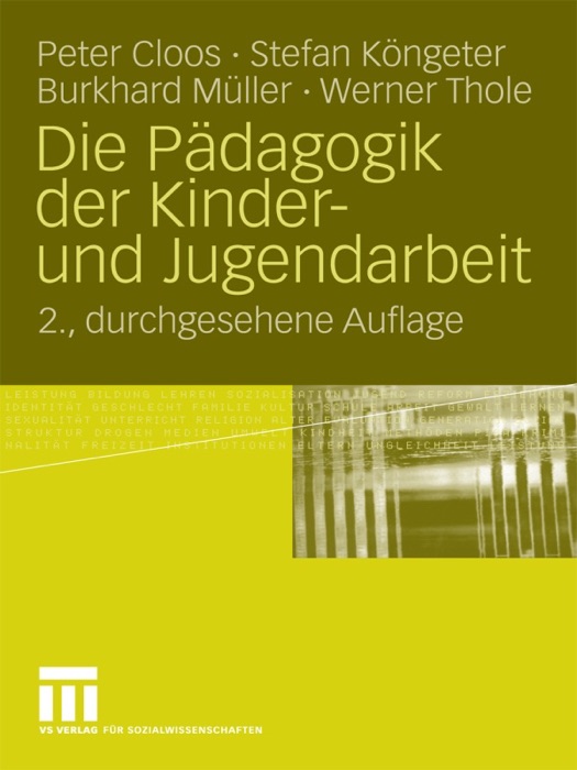 Die Pädagogik der Kinder- und Jugendarbeit