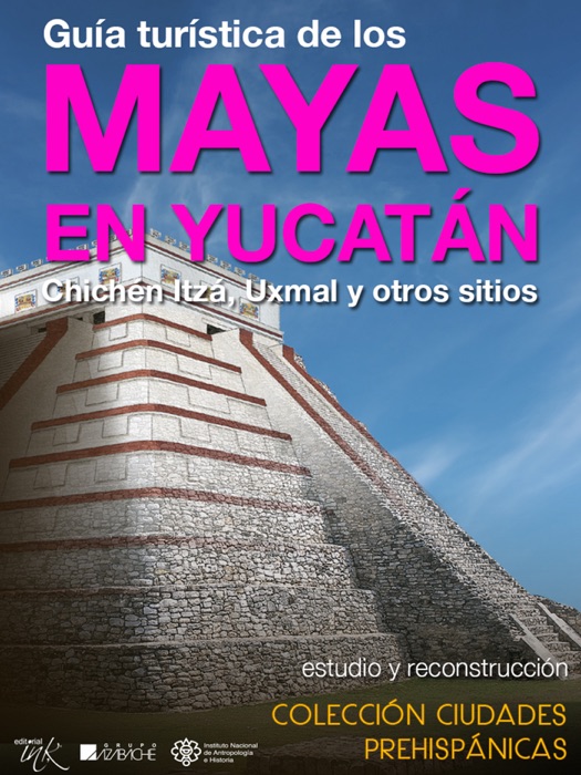 Guía Turística de los Mayas en Yucatán