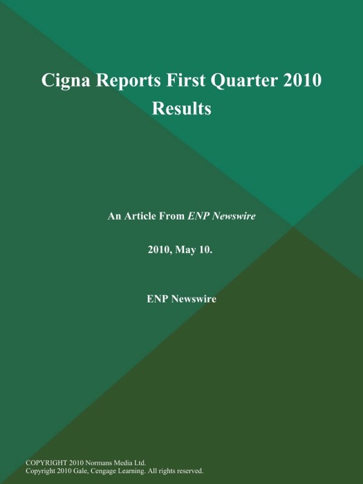 Cigna Reports First Quarter 2010 Results