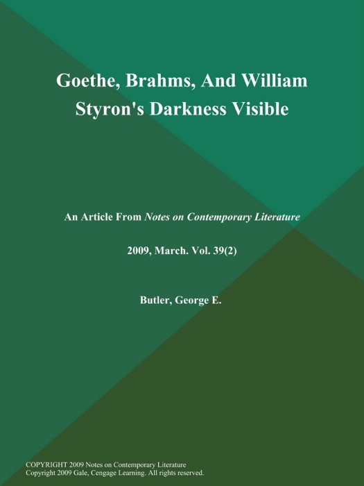 Goethe, Brahms, And William Styron's Darkness Visible