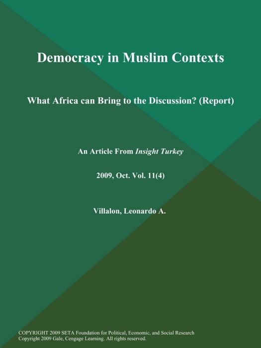 Democracy in Muslim Contexts: What Africa can Bring to the Discussion? (Report)