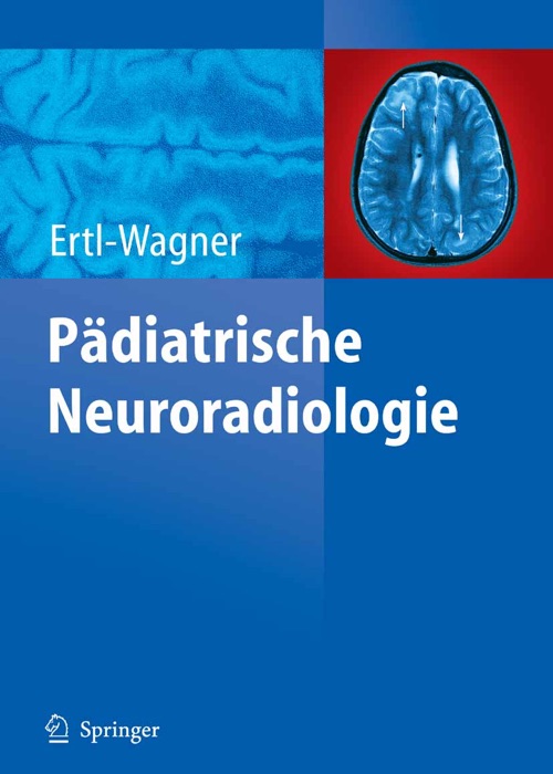 Pädiatrische Neuroradiologie