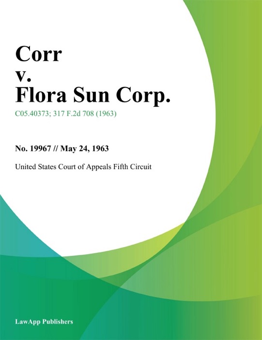 Corr v. Flora Sun Corp.