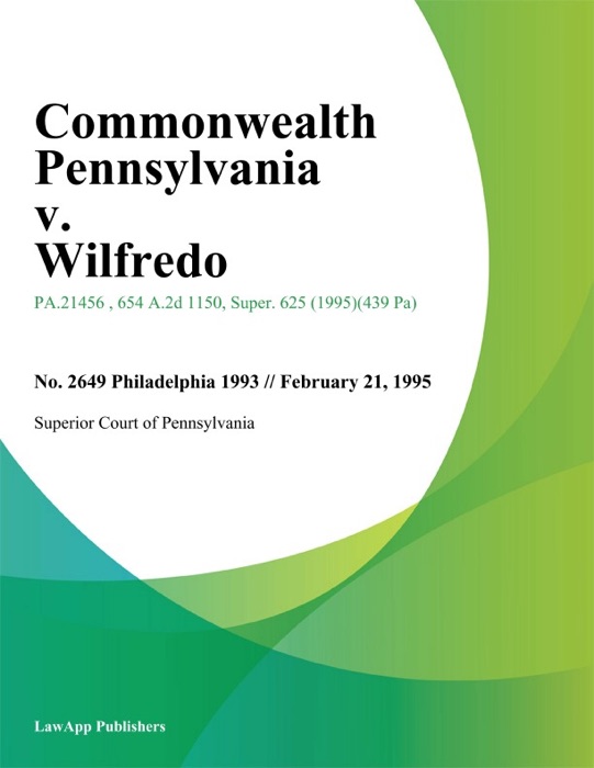 Commonwealth Pennsylvania v. Wilfredo