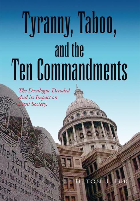 Tyranny, Taboo, And The Ten Commandments