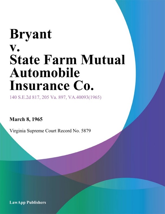 Bryant v. State Farm Mutual Automobile Insurance Co.