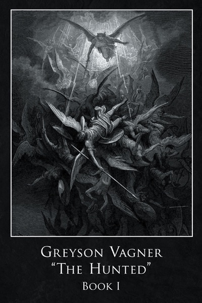 Greyson Vagner 'the Hunted'