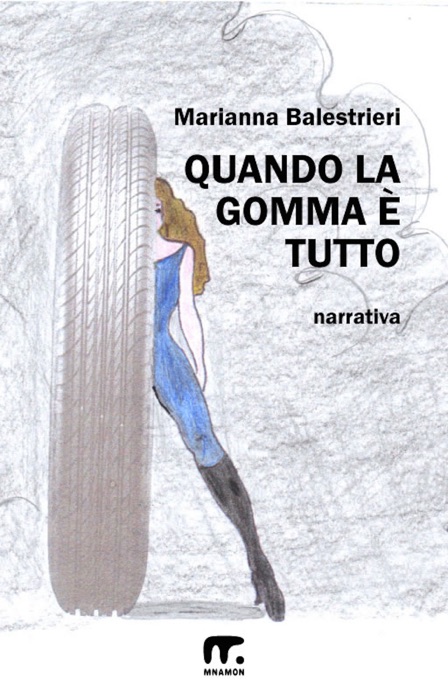 Quando la gomma è tutto