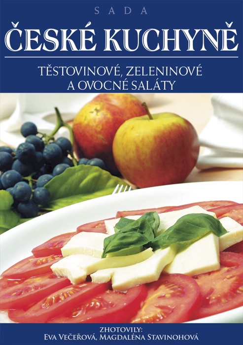 Těstovinové, zeleninové a ovocné saláty (Czech Edition)