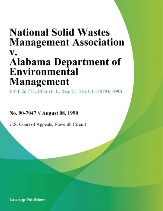 National Solid Wastes Management Association V. Alabama Department Of Environmental Management