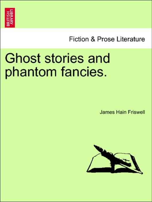 Ghost stories and phantom fancies.