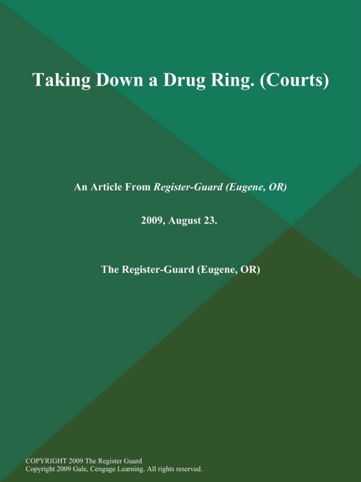 Taking Down a Drug Ring (Courts)