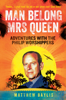 Matthew Baylis - Man Belong Mrs Queen artwork