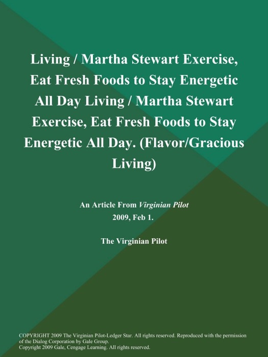 Living / Martha Stewart Exercise, Eat Fresh Foods to Stay Energetic All Day Living / Martha Stewart Exercise, Eat Fresh Foods to Stay Energetic All Day (Flavor/Gracious Living)