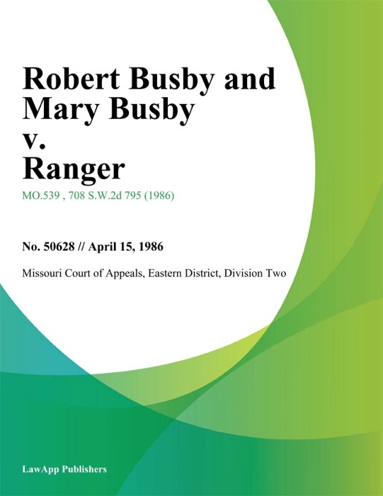 Robert Busby and Mary Busby v. Ranger