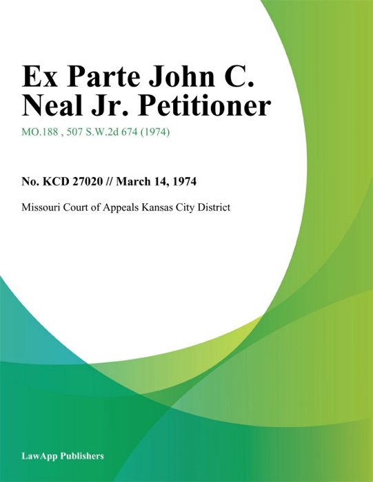 Ex Parte John C. Neal Jr. Petitioner