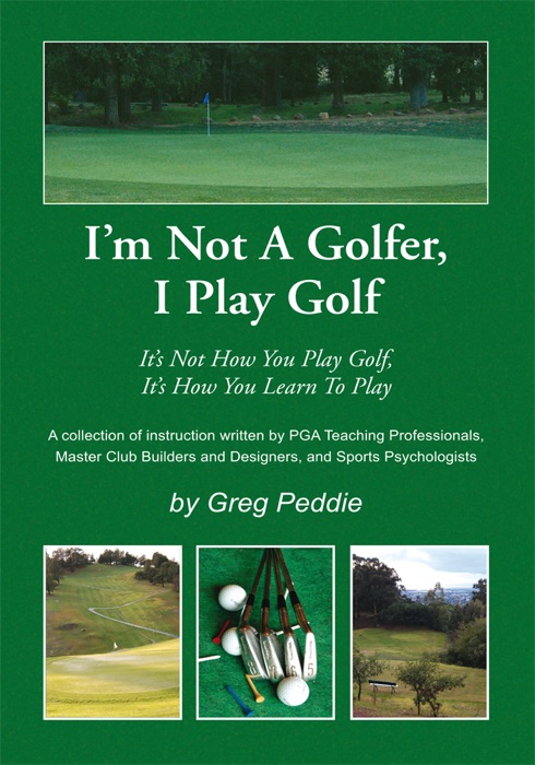 I'm Not A Golfer, I Play Golf