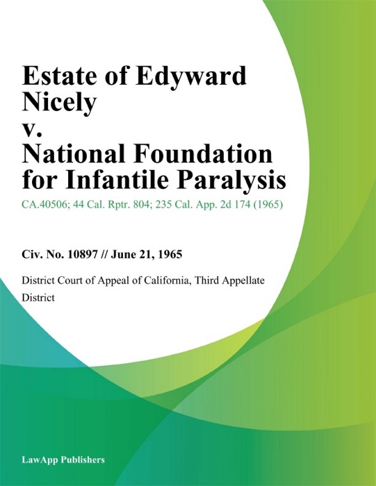 Estate of Edyward Nicely v. National Foundation for Infantile Paralysis